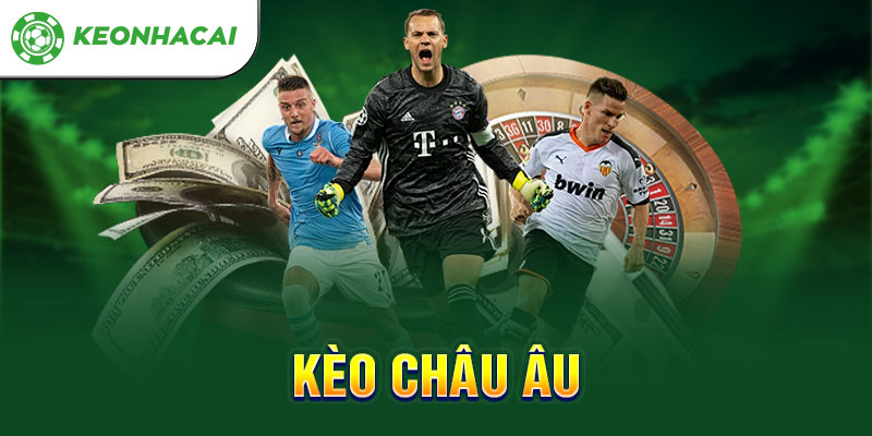 kèo châu âu