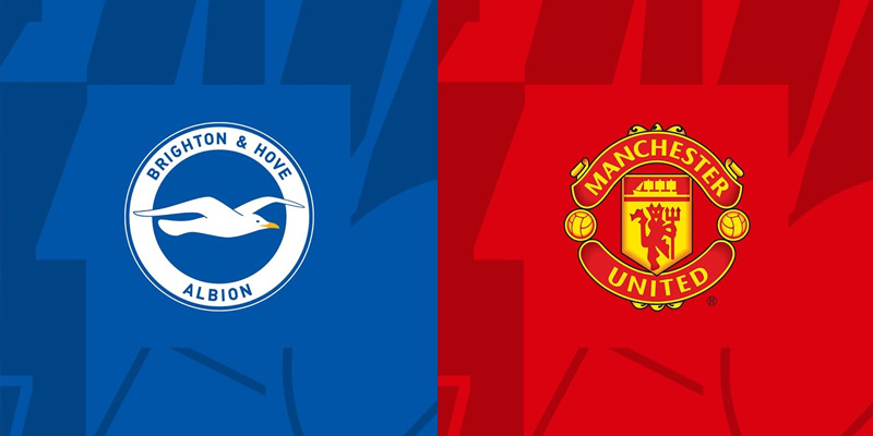 Soi kèo, nhận định Brighton vs Man United vòng 38 Ngoại hạng Anh